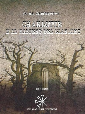 cover image of CHARLOTTE e il mistero del giardino